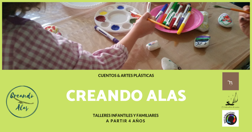 Talleres Infantiles y Familiares CREANDO ALAS: Cuentos & Artes Plásticas