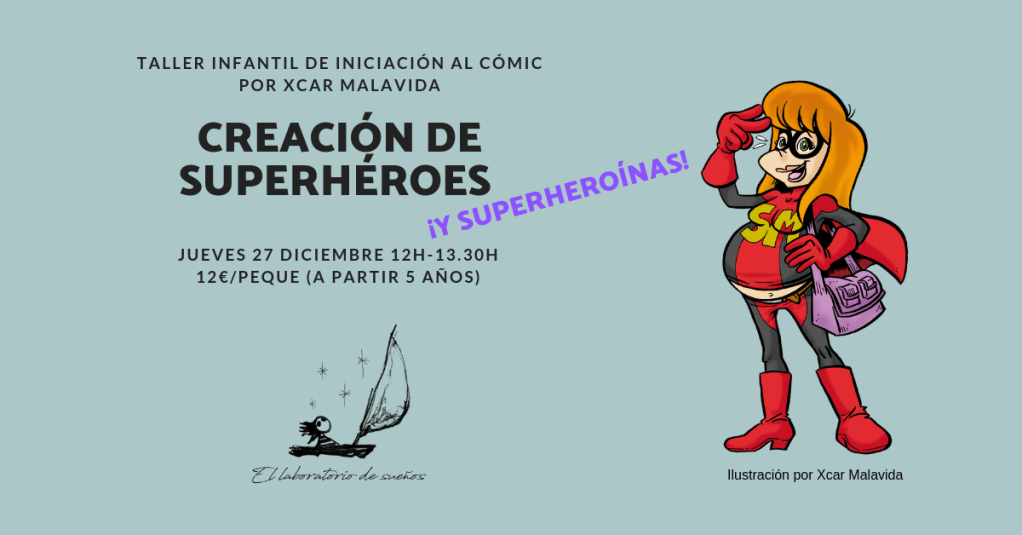 Taller Infantil de Iniciación al Cómic (por Xcar Malavida): Creación de&nbsp;superhéroes