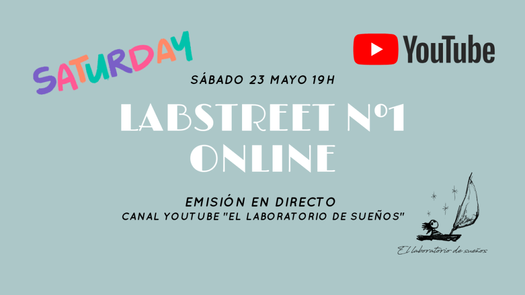 #LABstreet Nº 1 Online: presentación de nuestro libro «Sueños en la&nbsp;cadiera»